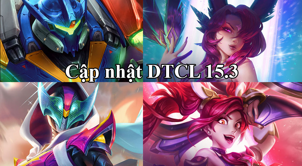 DTCL 15.3: Bản cập nhật TFT ngày 27/08/2025