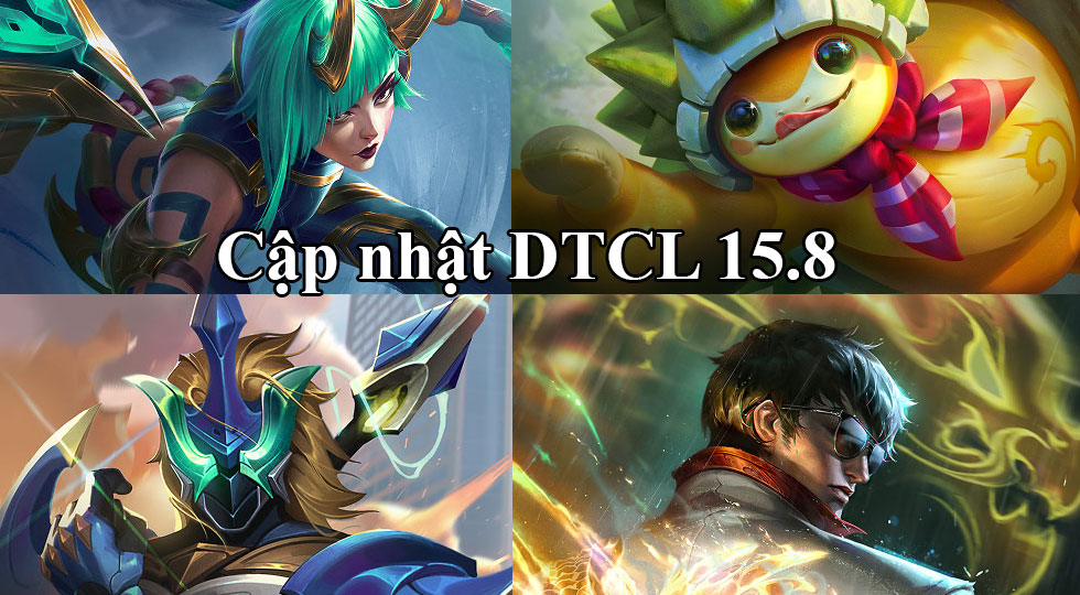 DTCL 15.8: Bản cập nhật TFT ngày 05/11