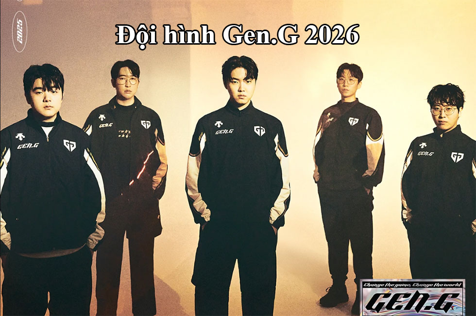 Đội hình Gen.G 2026 LCK