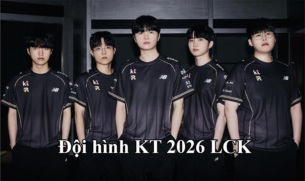 Đội hình KT Rolster 2026 LCK